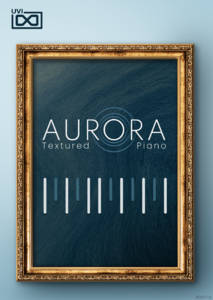 uvi 发布具有高品质的三角钢琴音源插件 aurora__音效