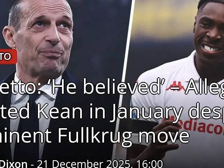 意甲媒体透露：菲尔克鲁格原是米兰的替补目标，原本阿莱格里喜欢小基恩，而管理层想要齐尔克泽