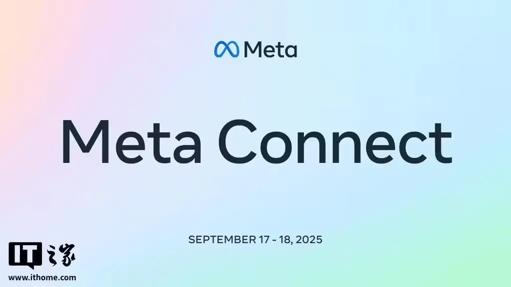 Meta双会官宣：4月LlamaCon，9月Meta Connect 2025